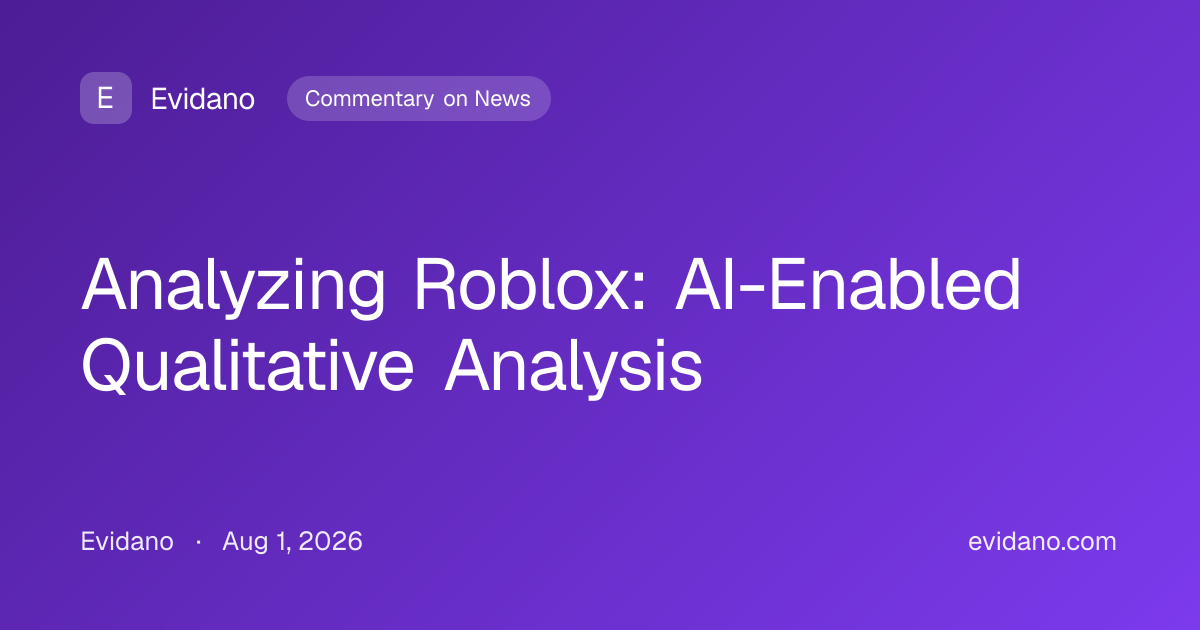 Analyzing Roblox: AI-Enabled Qualitative Analysis | Evidano